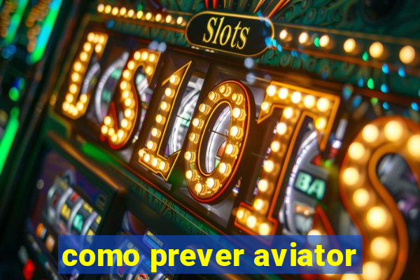 como prever aviator